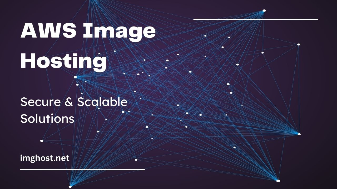 AWS Image Hosting: Scalable Solutions