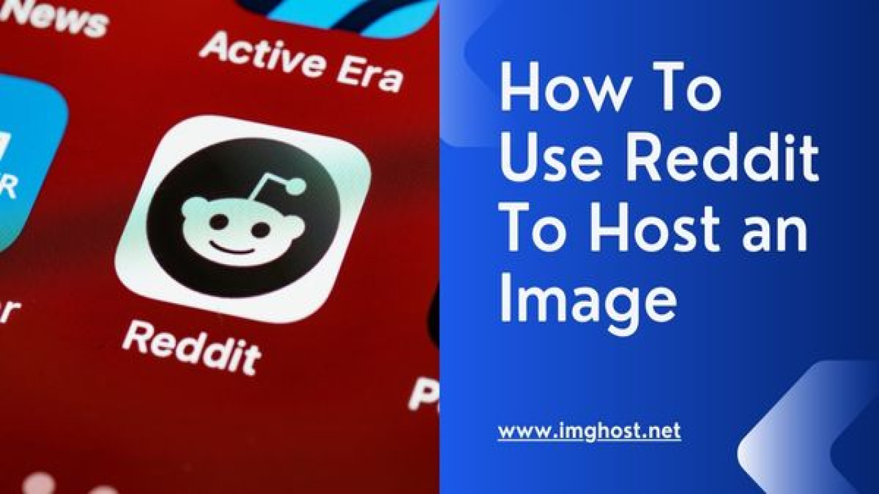 How To Use Reddit To Host an Image