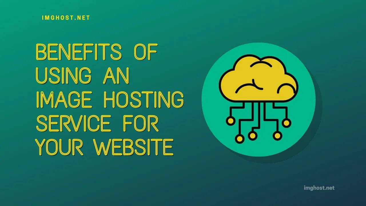 Avantages de l'utilisation d'un service d'hébergement d'images